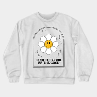 Be the good retro groovy floral print Crewneck Sweatshirt